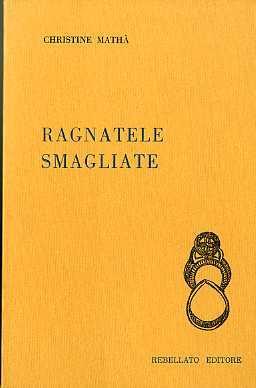 Ragnatele smagliate - Christine Mathà - copertina