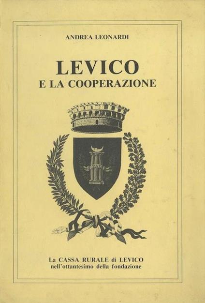 Levico e la cooperazione - Andrea Leonardi - copertina