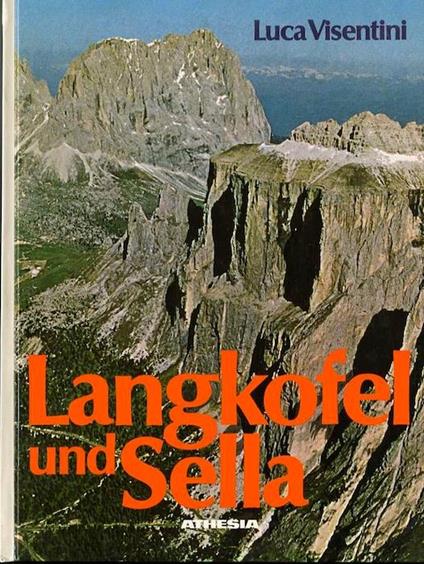 Langkopfel un Sella: Alpine Wanderwege und leichte Klettertouren. Trad. di Werner Beikircher - Luca Visentini - copertina