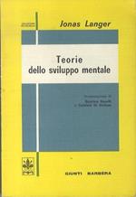 Teorie dello sviluppo mentale. Collana ”Psicologica”