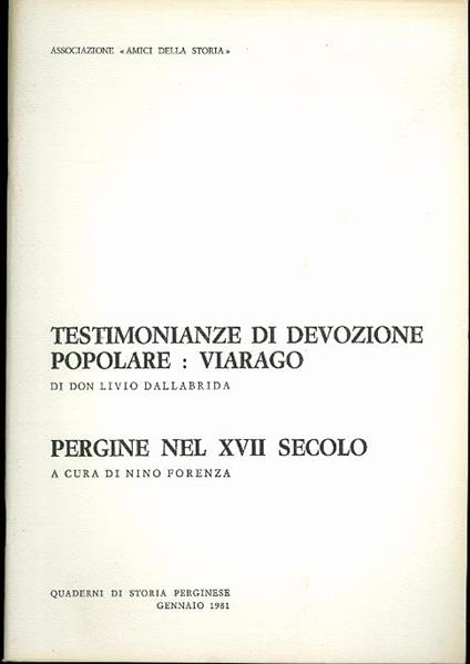 Testimonianze di devozione popolare: Viarago. Quaderni di storia perginese 3 - Livio Dallabrida - copertina