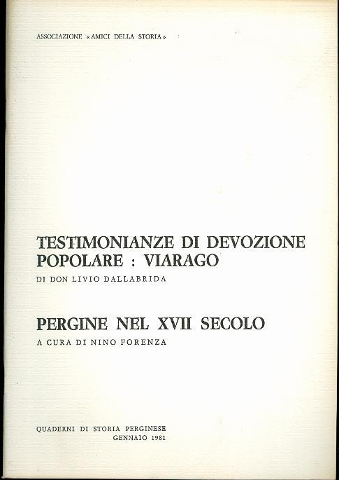 Testimonianze di devozione popolare: Viarago. Quaderni di storia perginese 3 - Livio Dallabrida - copertina