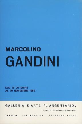 Marcolino Gandini: dal 25 ottobre al 30 novembre 1982 - copertina