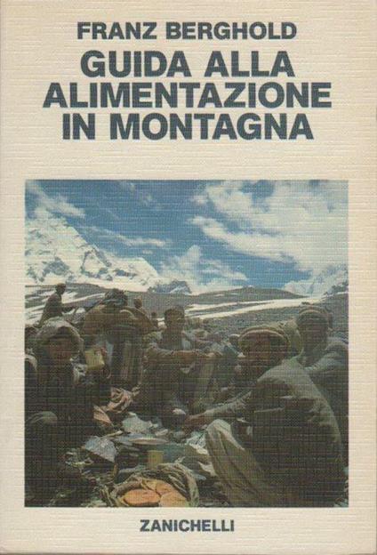 Guida alla alimentazione in montagna - Franz Berghold - copertina