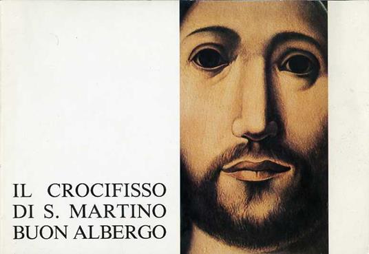 Il Crocifisso di S. Martino Buon Albergo - Nino Cenni - copertina