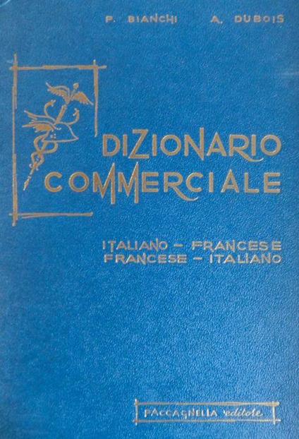 Dizionario commerciale: italiano-francese, francese-italiano - Vincenzo Emolumento - copertina