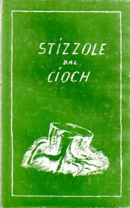 Stizzole dal cioch: antologia di poesia solandra - Italo Covi - copertina