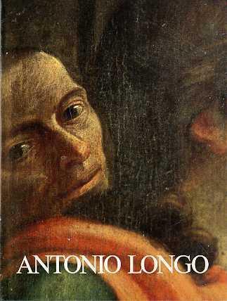 Antonio Longo pittore: 1742-1820 - Nicolò Rasmo - copertina