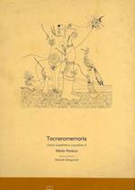 Tecneromemoria. Con una poesia di Edoardo Sanguinetti