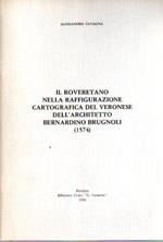 Il Roveretano nella raffigurazione cartografica del Veronese dell’architetto Bernardino Brugnoli (1574)