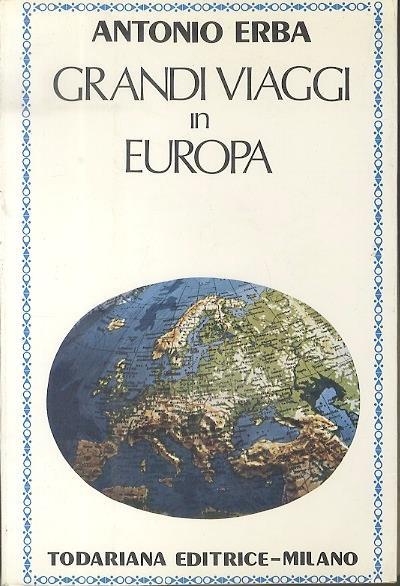 Grandi viaggi in Europa - Antonio Erba - copertina