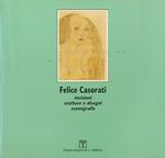 Felice Casorati: incisioni, sculture e disegni, scenografie