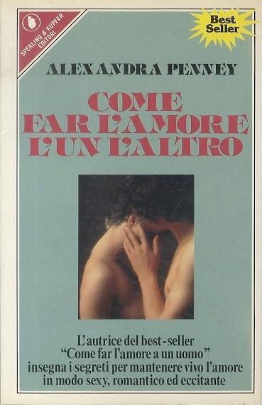 Come far l'amore l'un l'altro - Alexandra Penney - copertina