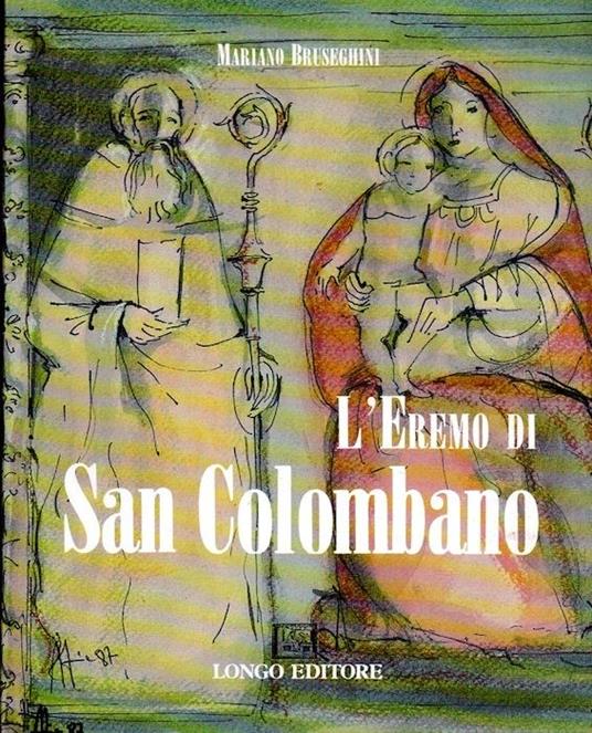 L' eremo di San Colombano - Mariano Bruseghini - copertina