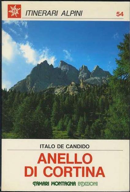 Anello di Cortina. Itinerari alpini - Italo De Candido Ciandon - copertina