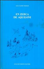 En zerca de aquiloni. Presentazione di Elio Fox Disegni di Lia Cinà Bezzi