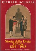 Storia della Dieta tirolese: 1816-1918. Regione Trentino-Alto Adige Università degli studi di Trento. Dipartimento di economia. A cura di Angelo Moioli Introduzione di Marco Meriggi e Andrea Leonardi