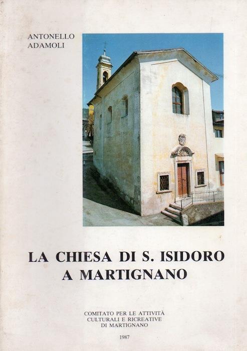 La chiesa di S. Isidoro a Martignano - Antonello Adamoli - copertina