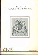 Fonti per la bibliografia trentina. Civis: supplemento 3/1987