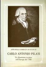Atti della giornata di studi su Carlo Antonio Pilati, un illuminista trentino nell’Europa del ’700