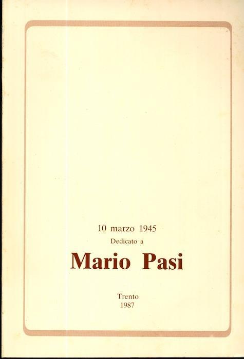 Dedicato a Mario Pasi: 10 marzo 1945 - Vincenzo Calì - copertina