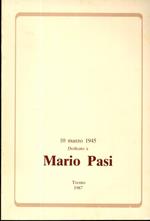 Dedicato a Mario Pasi: 10 marzo 1945