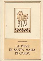 La pieve di Santa Maria di Garda