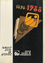 Novant’anni di attività: numero unico in occasione del 90° di fondazione della Cassa Rurale di Villazzano 1898-1988