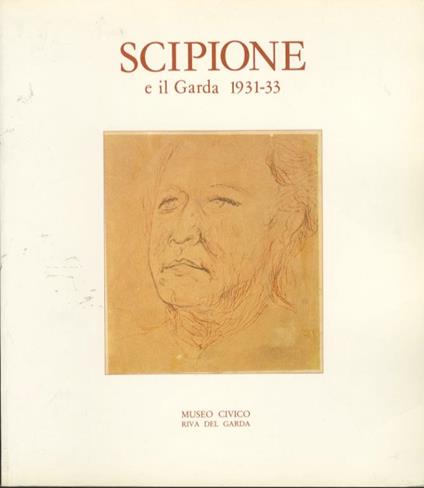 Scipione e il Garda: 1931-1933 - Giuseppe Appella - copertina