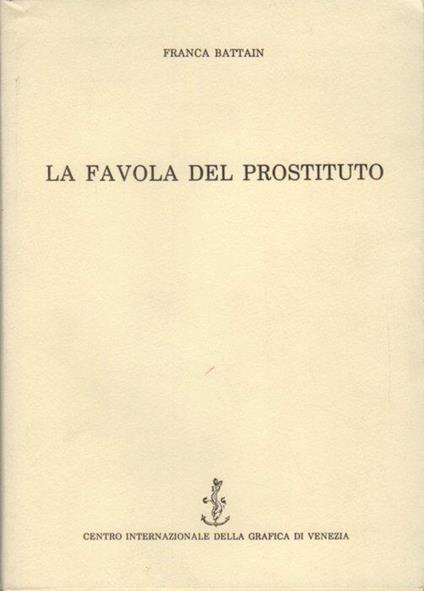 La favola del prostituto - Franca Battain - copertina