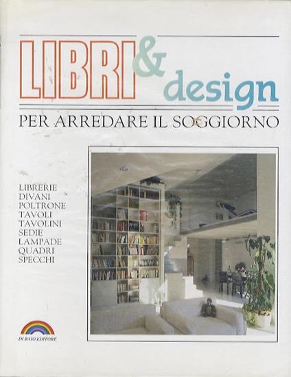 Libri e design per arredare il soggiorno - Giuseppe M. Jonghi Lavarini - copertina