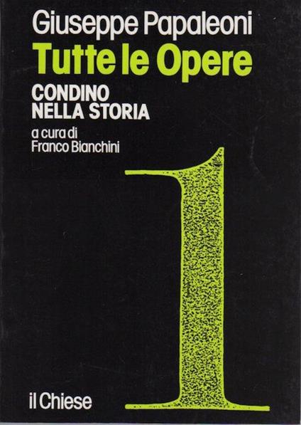 Tutte le opere: vol. 1: Condino nella storia - Franco Bianchini - copertina