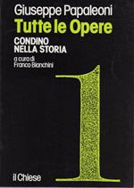 Tutte le opere: vol. 1: Condino nella storia