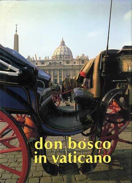 Don Bosco in Vaticano - Marco Bongioanni - copertina