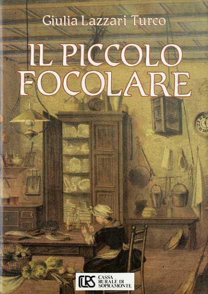 Il piccolo focolare - Giulia Lazzari Turco - copertina