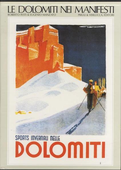 Le Dolomiti nei manifesti - The Dolomites ”a l’affiche” - Roberto Festi,Eugenio Manzato - copertina