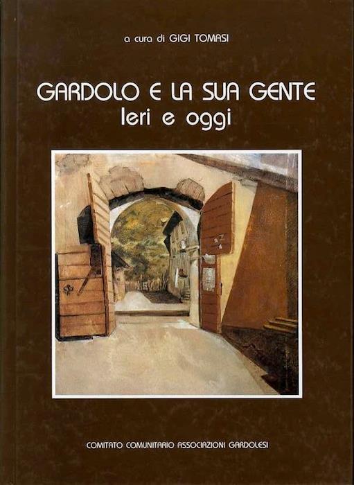 Gardolo e la sua gente: ieri e oggi - Gigi Tomasi - copertina