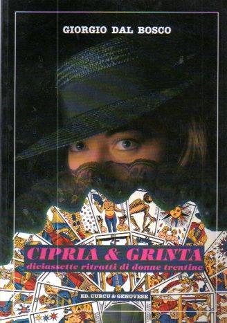 Cipria & grinta: diciassette ritratti di donne trentine - Giorgio Dal Bosco - copertina