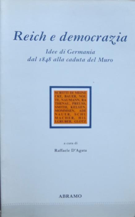 Reich e democrazia. Idee di Germania dal 1848 alla caduta del muro - copertina