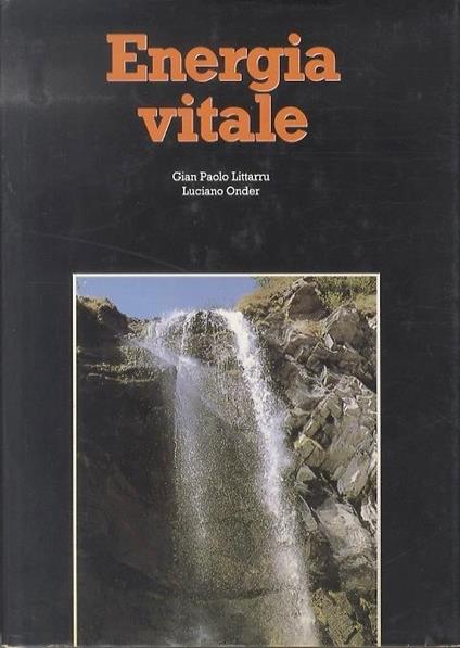 Energia vitale - Gian Paolo Littarru,Luciano Onder - copertina