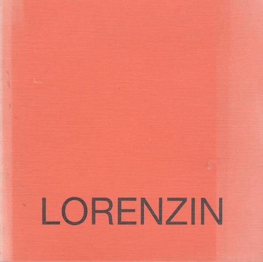 Lino Lorenzin: dall’inconscio alla riflessione - copertina