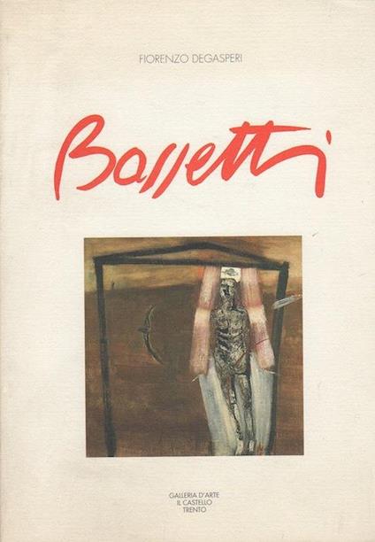 Gelsomina Bassetti: opere su tela - Fiorenzo Degasperi,Gelsomina Bassetti - copertina