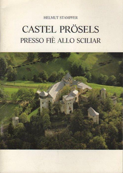 Castel Prösels presso Fiè allo Sciliar - Helmut Stampfer - copertina