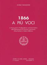 1866 a più voci: la terza guerra d’indipendenza sul fronte trentino nelle testimonianze di Giovanni Saccomani, Ulisse Barbieri e Valerio Deflorian. Documenti 7