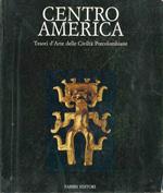 Centro America: tesori d’arte delle civiltà precolombiane