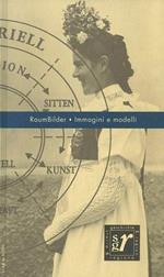 Raumbilder - Immagini e modelli. Geschichte und Region/Storia e Regione - Anno I (1992) - N.2