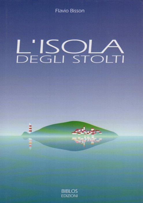 L' isola degli stolti - Flavio Bisson - copertina