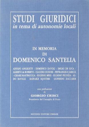 Studi giuridici in tema di autonomie locali in memoria di Domenico Santelia - Adolfo Angeletti - copertina