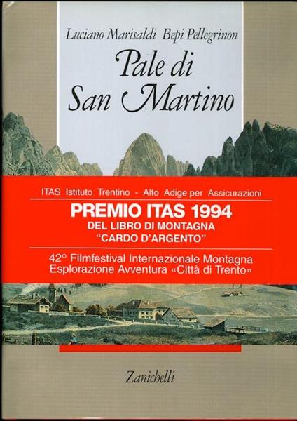 Pale di San Martino: montagne, viaggiatori, alpinisti - Luciano Marisaldi,Bepi Pellegrinon - copertina