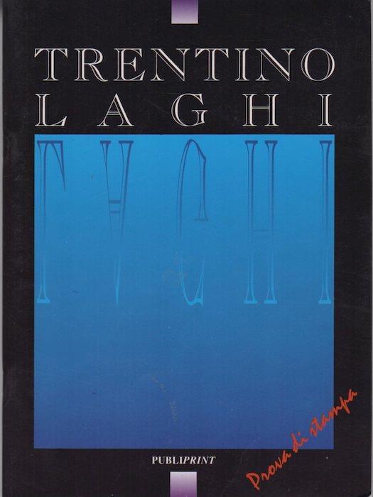 Trentino laghi - Gianni Zotta,Silvia Vernaccini - copertina